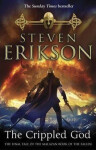 The Crippled God : The Malazan Book of the Fallen 10, 1. vydání - Steven Erikson