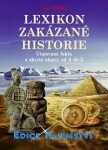 Lexikon zakázané historie - Utajovaná fakta a skryté objevy od A do Z - Luc Bürgin