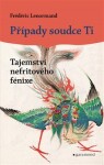 Případy soudce Ti: Tajemství nefritového fénixe