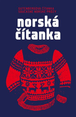 Norská čítanka - Gutenbergova čítanka současné norské prózy - kolektiv autorů