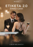 Etiketa 2.0 - Etiketa v praxi - Libor Neuwirth