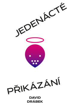 Jedenácté přikázání aneb Mucholapka - David Drábek