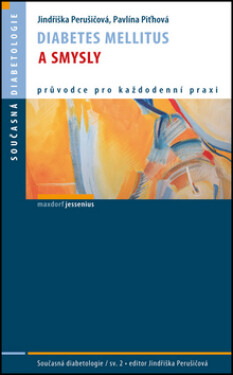 Diabetes mellitus a smysly - Jindřiška Perušičová
