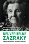 Neuvěřitelné zázraky Alexandra Föderlová-Schmidová