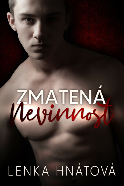 Zmatená nevinnost - Lenka Hnátová