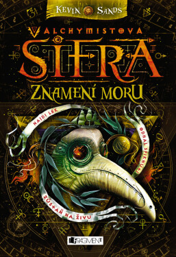 Alchymistova šifra – Znamení moru - Kevin Sands