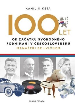 100 let od svobodného podnikání Československu