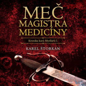 Meč magistra medicíny - Karel Štorkán - audiokniha