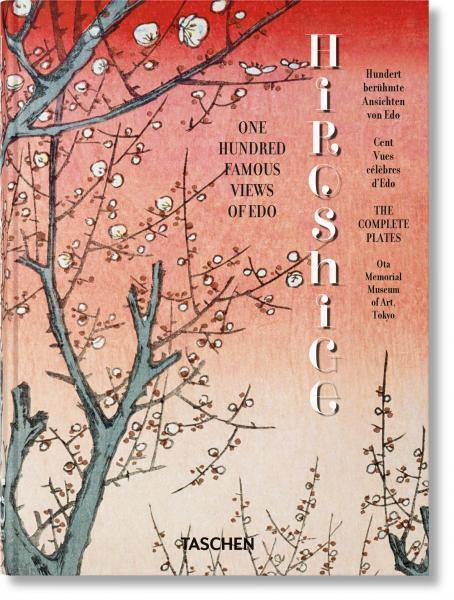Hiroshige. One Hundred Famous Views of Edo. 45th Ed. - Lorenz Bichler