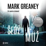 Šedý muž Mark Greaney