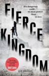 Fierce Kingdom, 1. vydání - Gin Phillips