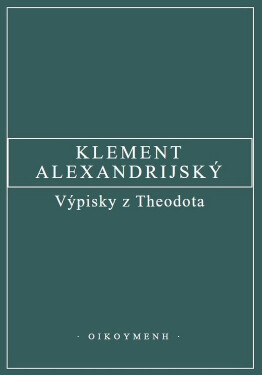 Výpisky z Theodota - Klement Alexandrijský