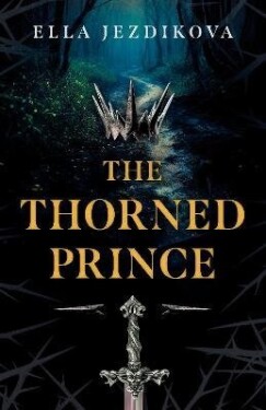 Thorned Prince - Ella Jezdikova