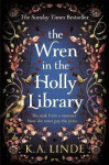 Wren in the Holly Library - K. A. Linde