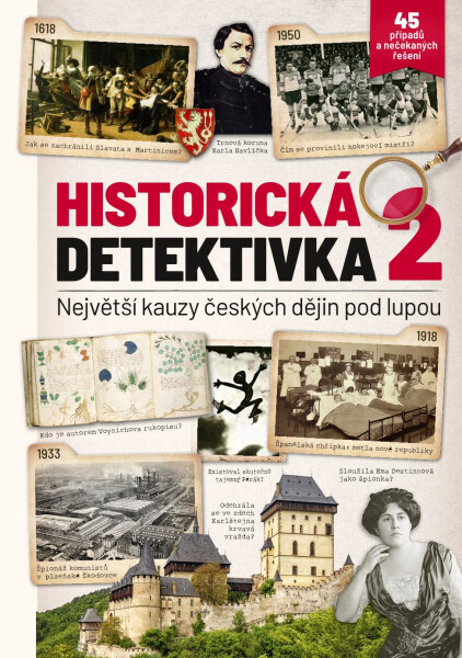 Historická detektivka 2 - Největší kauzy českých dějin pod lupou - kolektiv autorů