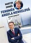 Fenomén Angela Merkelová - Martin Jonáš
