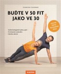 Buďte 50 fit jako ve 30