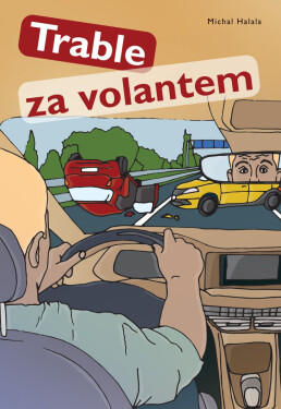 Trable za volantem - Michal Halala