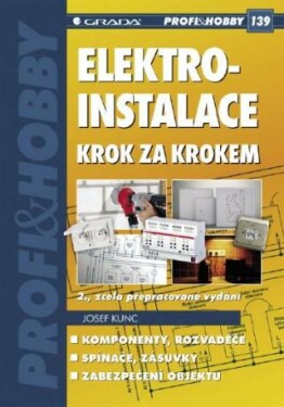 Elektroinstalace krok za krokem - Josef Kunc - e-kniha