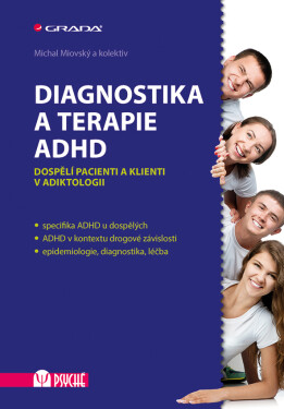 Diagnostika a terapie ADHD - Michal Miovský