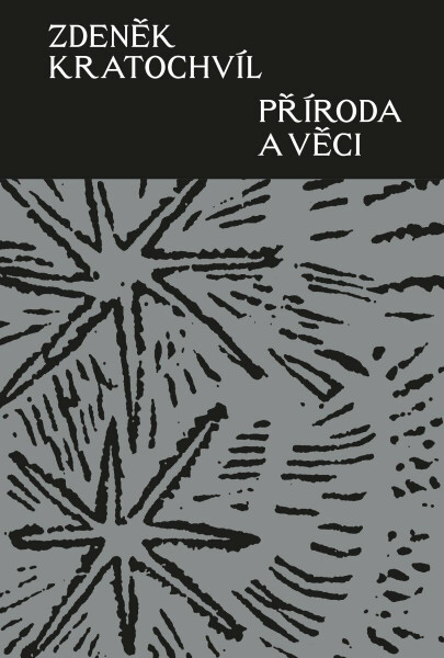 Příroda a věci - Zdeněk Kratochvíl