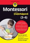 Montessori pro (ne)chápavé (3-6 let) - Patricia Spinelli