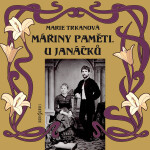 Mářiny paměti. U Janáčků - Marie Trkanová - audiokniha