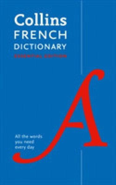 French Essential Dictionary - Dictionaries Collins