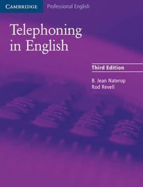 Telephoning in English: Student´s Book - Naterop B. Jean