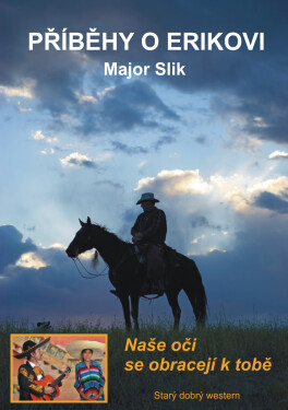 Příběhy o Erikovi - Naše oči se obracejí k tobě (e-kniha) - Major Slik