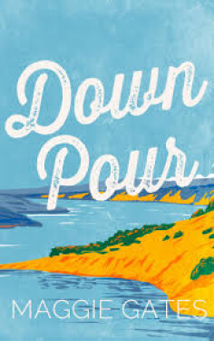 Downpour - Maggie Gates