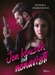 Jen kousek od nenávisti - Mishell Debnárová