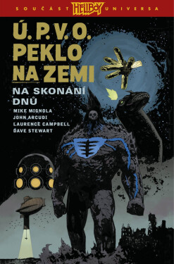 Ú.P.V.O. Peklo na zemi 13 - Na skonání dnů - Mike Mignola