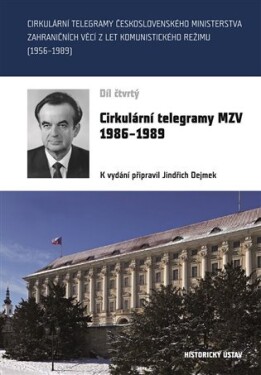 Cirkulární telegramy MZV 1986-1989, IV. - Jindřich Dejmek