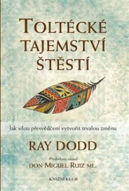 Toltécké tajemství štěstí Ray Dodd
