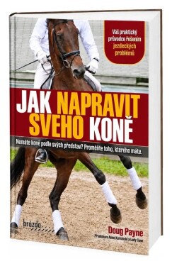 Jak napravit svého koně - Doug Payne
