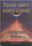 Plejádské tajemství mayských kalendářů Hunbatz Men