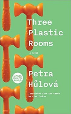 Three Plastic Rooms - Petra Hůlová