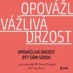 Opovážlivá drzost být sám sebou - Jan Menděl - audiokniha