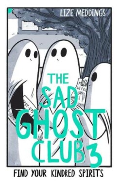 The Sad Ghost Club Lize Meddings