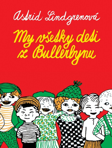 My všetky deti z Bullerbynu - Astrid Lindgren