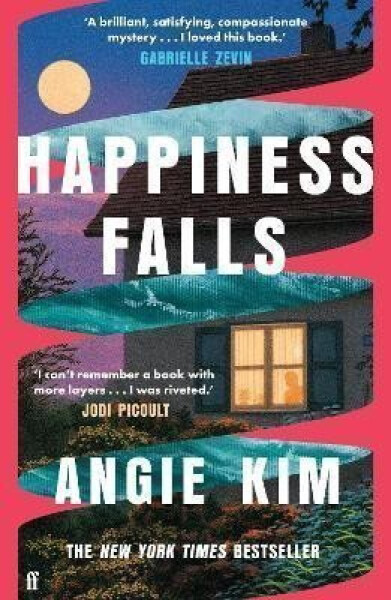 Happiness Falls: ´I loved this book.´ Gabrielle Zevin - Angie Kimová