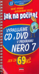 Vypalujeme CD a DVD v programu Nero 7