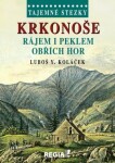 Krkonoše rájem peklem Obřích hor