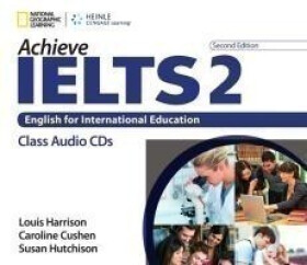 Achieve Ielts 2 Second Edition Class Audio CDs /2/ - Cushen Caroline; Harrison Louis; Hutchinson, Susan
