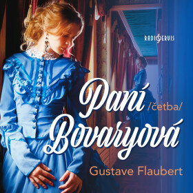 Paní Bovaryová (četba) - Gustave Flaubert - audiokniha