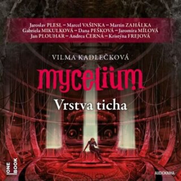 Mycelium 6: Vrstva ticha - Vilma Kadlečková - audiokniha