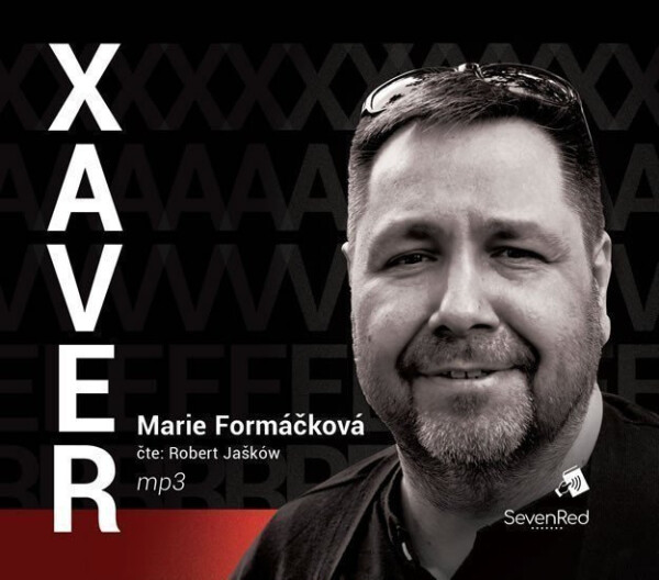 Xaver (audiokniha - čte Robert Jašków) - Marie Formáčková