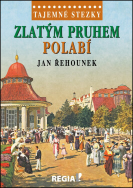 Zlatým pruhem Polabí