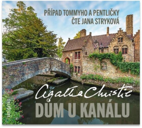 Dům U kanálu - CDmp3 (Čte Jana Stryková) - Agatha Christie